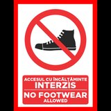 Placuta accesul cu incaltaminte interzis no footwear allowed